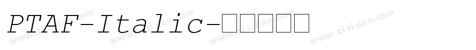 PTAF-Italic字体转换