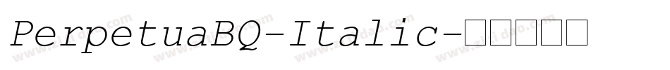PerpetuaBQ-Italic字体转换