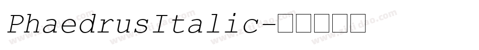 PhaedrusItalic字体转换