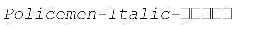 Policemen-Italic字体转换