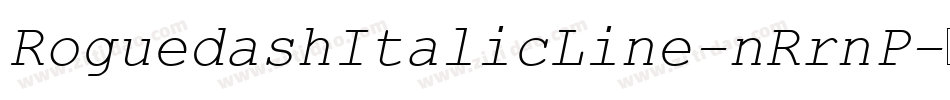 RoguedashItalicLine-nRrnP字体转换