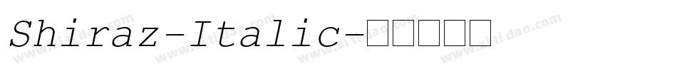 Shiraz-Italic字体转换