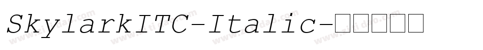 SkylarkITC-Italic字体转换