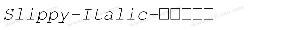 Slippy-Italic字体转换