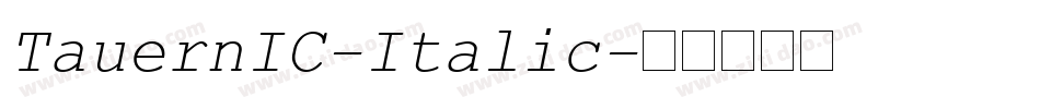 TauernIC-Italic字体转换