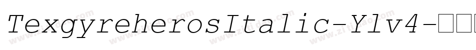 TexgyreherosItalic-Ylv4字体转换