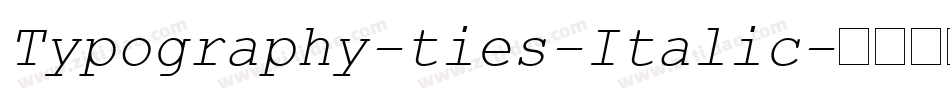 Typography-ties-Italic字体转换