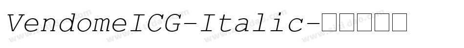 VendomeICG-Italic字体转换