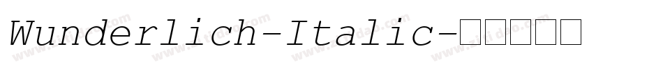 Wunderlich-Italic字体转换