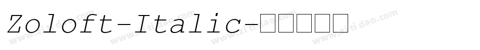 Zoloft-Italic字体转换