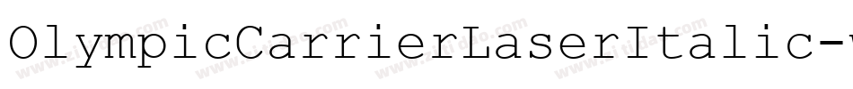 OlympicCarrierLaserItalic-w0R3字体转换