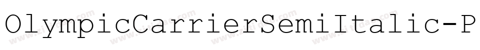 OlympicCarrierSemiItalic-P08r字体转换 OlympicCarrierSemiItalic-P08r字体转换
