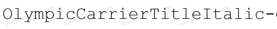 OlympicCarrierTitleItalic-gYZR字体转换