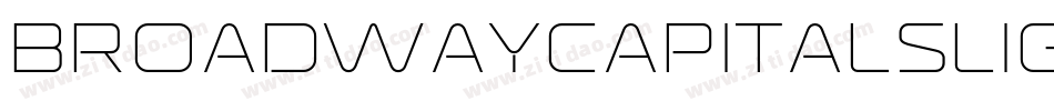 BroadwayCapitalsLightNegativ字体转换 BroadwayCapitalsLightNegativ字体转换