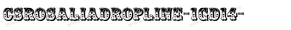 CsRosaliaDropline-1GD14字体转换