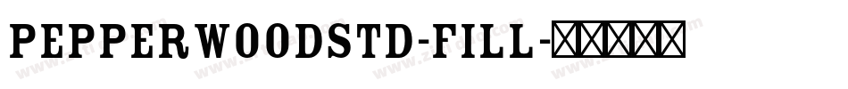 PepperwoodStd-Fill字体转换
