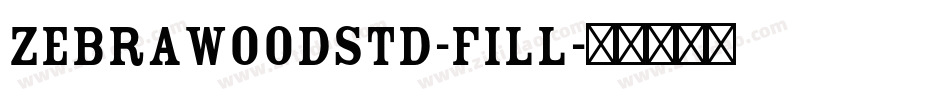 ZebrawoodStd-Fill字体转换