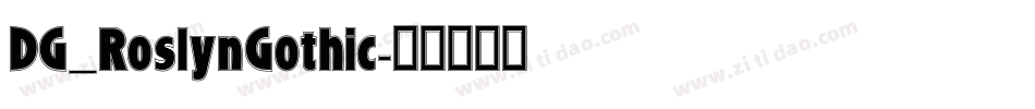 DG_RoslynGothic字体转换