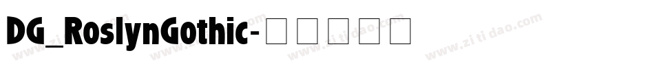DG_RoslynGothic字体转换