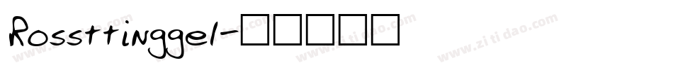 Rossttinggel字体转换