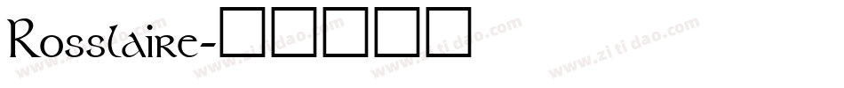 Rosslaire字体转换