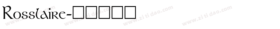 Rosslaire字体转换