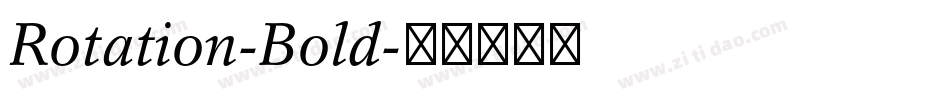 Rotation-Bold字体转换