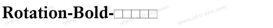 Rotation-Bold字体转换