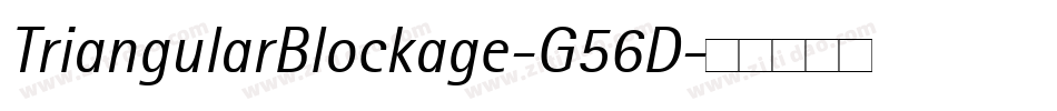 TriangularBlockage-G56D字体转换