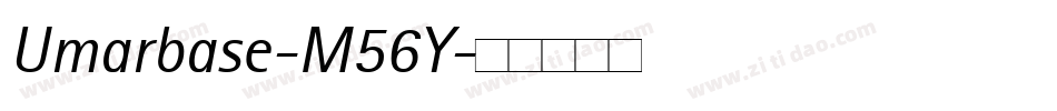 Umarbase-M56Y字体转换
