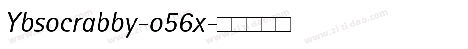 Ybsocrabby-o56x字体转换