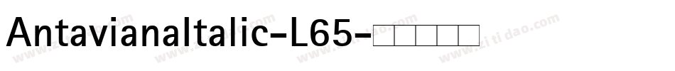 AntavianaItalic-L65字体转换