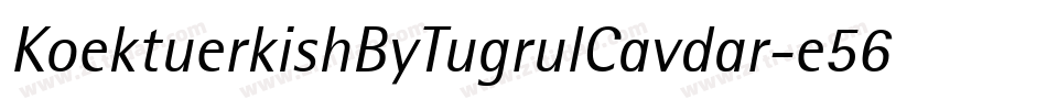 KoektuerkishByTugrulCavdar-e56g字体转换