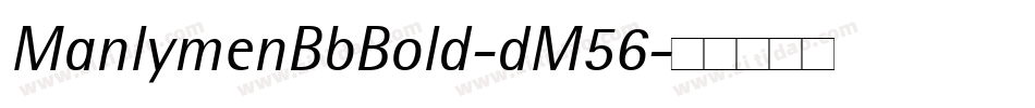 ManlymenBbBold-dM56字体转换