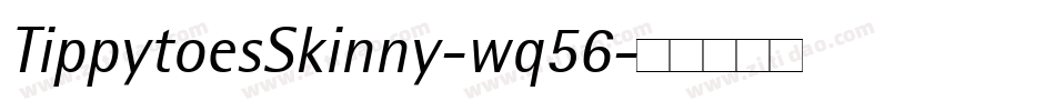 TippytoesSkinny-wq56字体转换