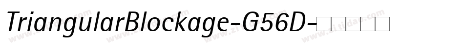 TriangularBlockage-G56D字体转换