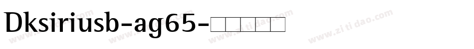 Dksiriusb-ag65字体转换