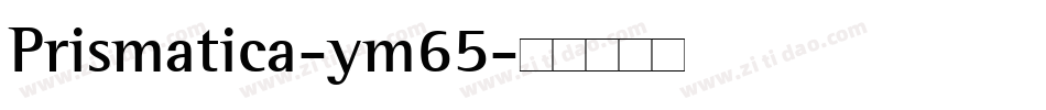 Prismatica-ym65字体转换