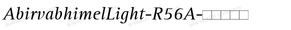 AbirvabhimelLight-R56A字体转换