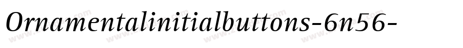 Ornamentalinitialbuttons-6n56字体转换