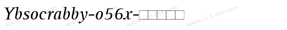 Ybsocrabby-o56x字体转换