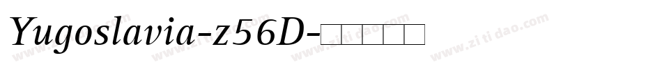Yugoslavia-z56D字体转换