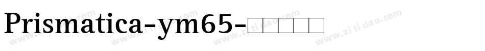 Prismatica-ym65字体转换