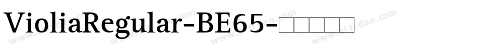 VioliaRegular-BE65字体转换