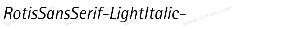 RotisSansSerif-LightItalic字体转换