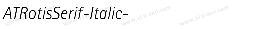 ATRotisSerif-Italic字体转换