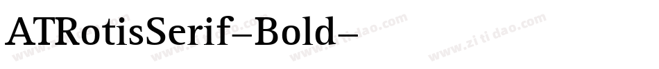ATRotisSerif-Bold字体转换