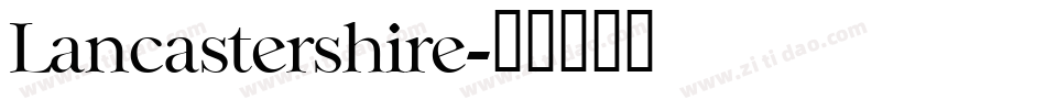 Lancastershire字体转换