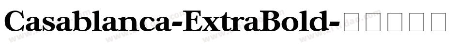 Casablanca-ExtraBold字体转换