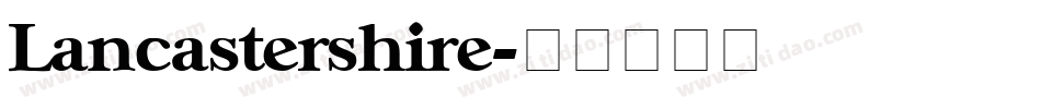 Lancastershire字体转换